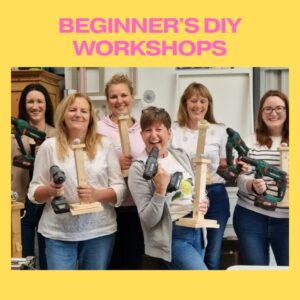 Beginners DIY Workshop Saturday 11th July 2026